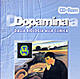 Dopamina. Dalla biologia alla clinica. CD-Rom multimediale. Sanofi-Synthelabo.